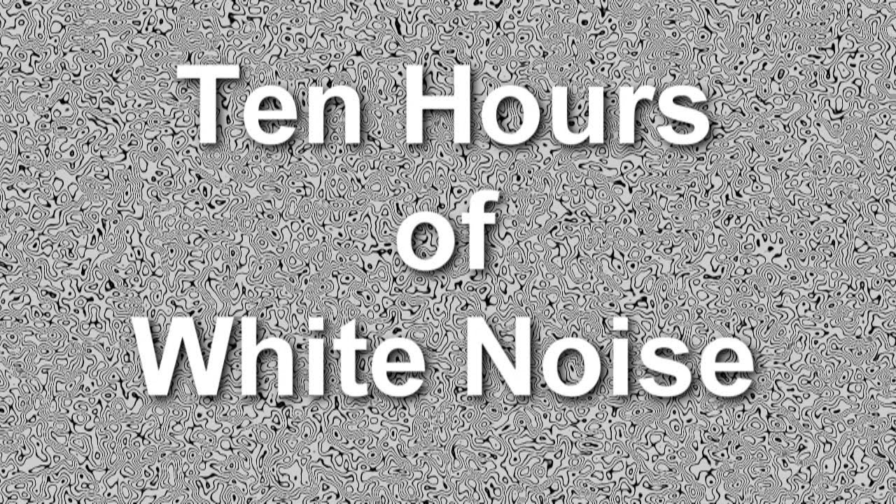 Ten hours. Белый шум. Белый шум (физика). White Noise and Ambient Sound Masking. Заяц белый шум.